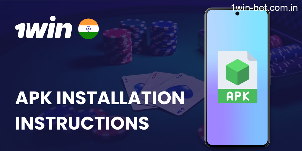 APK Installation Instructions in 1win India