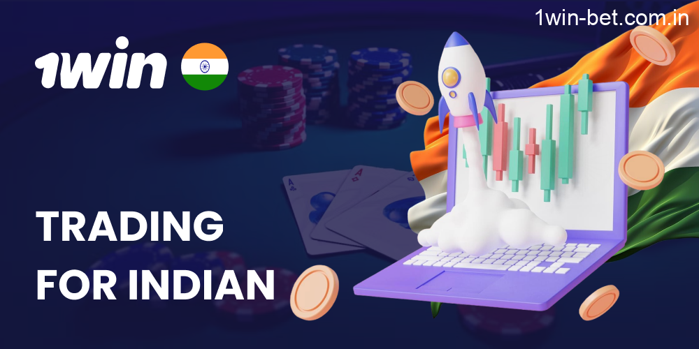 Trading for Indian Players in 1win