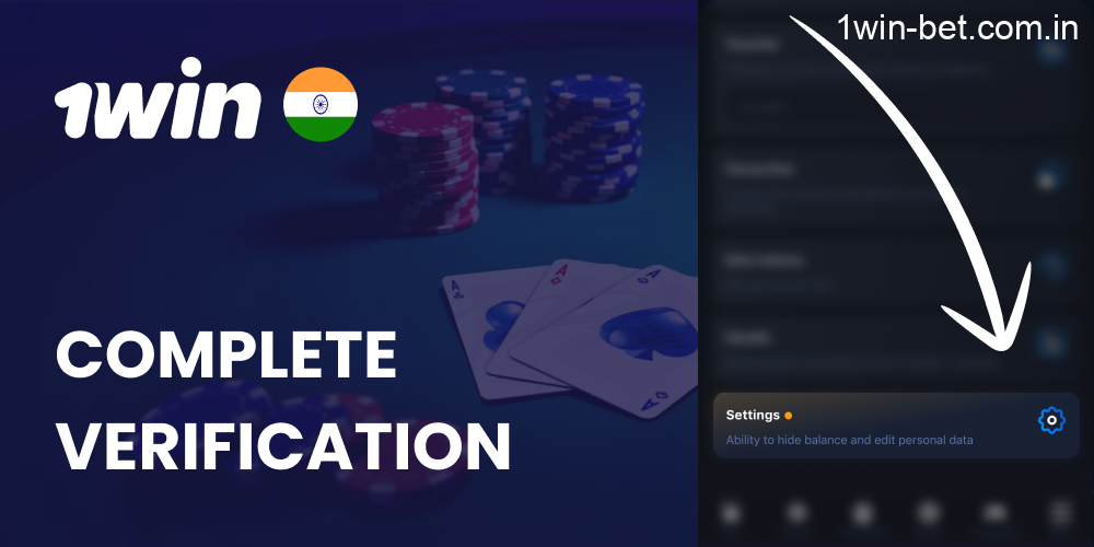 Complete Verification in 1win India