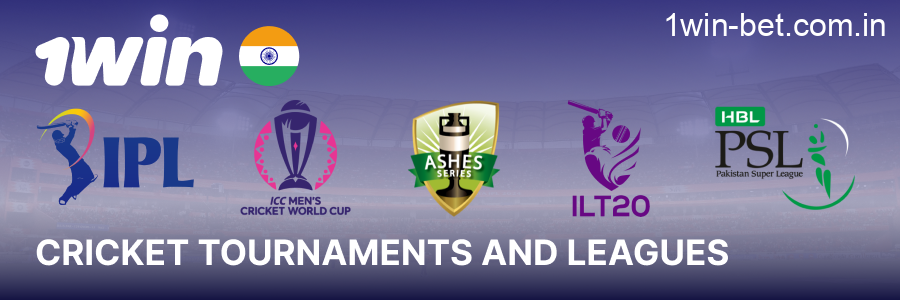 1win cricket tournaments and major betting leagues
